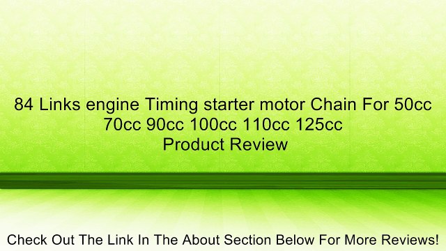 84 Links engine Timing starter motor Chain For 50cc 70cc 90cc 100cc 110cc 125cc Review
