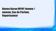 Donna Karan MYNY femme / woman, Eau de Parfum, Vaporisateur