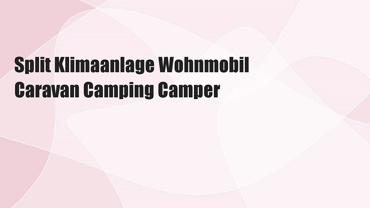 Split Klimaanlage Wohnmobil Caravan Camping Camper
