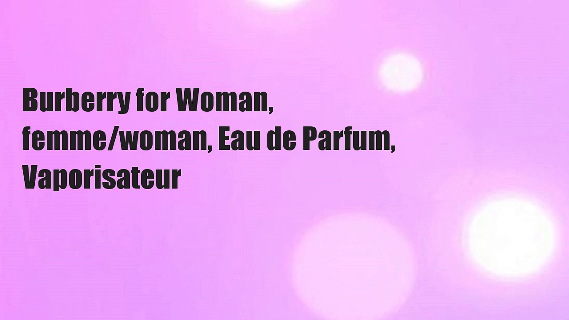 ⁣Burberry for Woman, femme/woman, Eau de Parfum, Vaporisateur