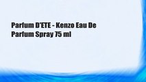 Parfum D'ETE - Kenzo Eau De Parfum Spray 75 ml
