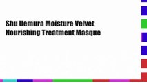 Shu Uemura Moisture Velvet Nourishing Treatment Masque