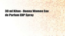 30 ml Kiton - Donna Women Eau de Parfum EDP Spray
