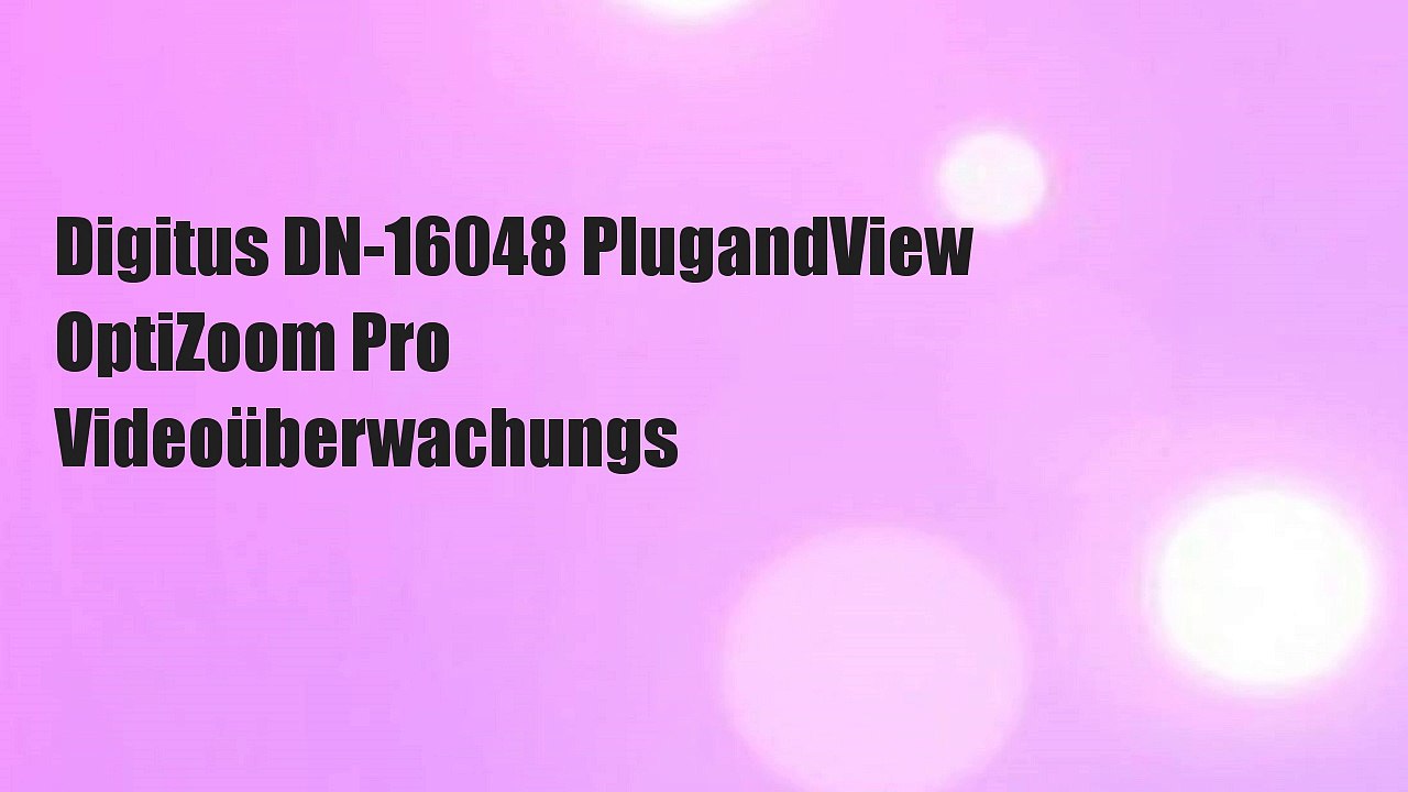 Digitus DN-16048 PlugandView OptiZoom Pro Videoüberwachungs