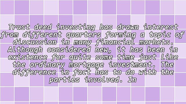 Trust Deed Investing And What It Mean