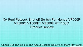 XA Fuel Petcock Shut off Switch For Honda VF500F VT500C VT500FT VT500F VT1100C Review