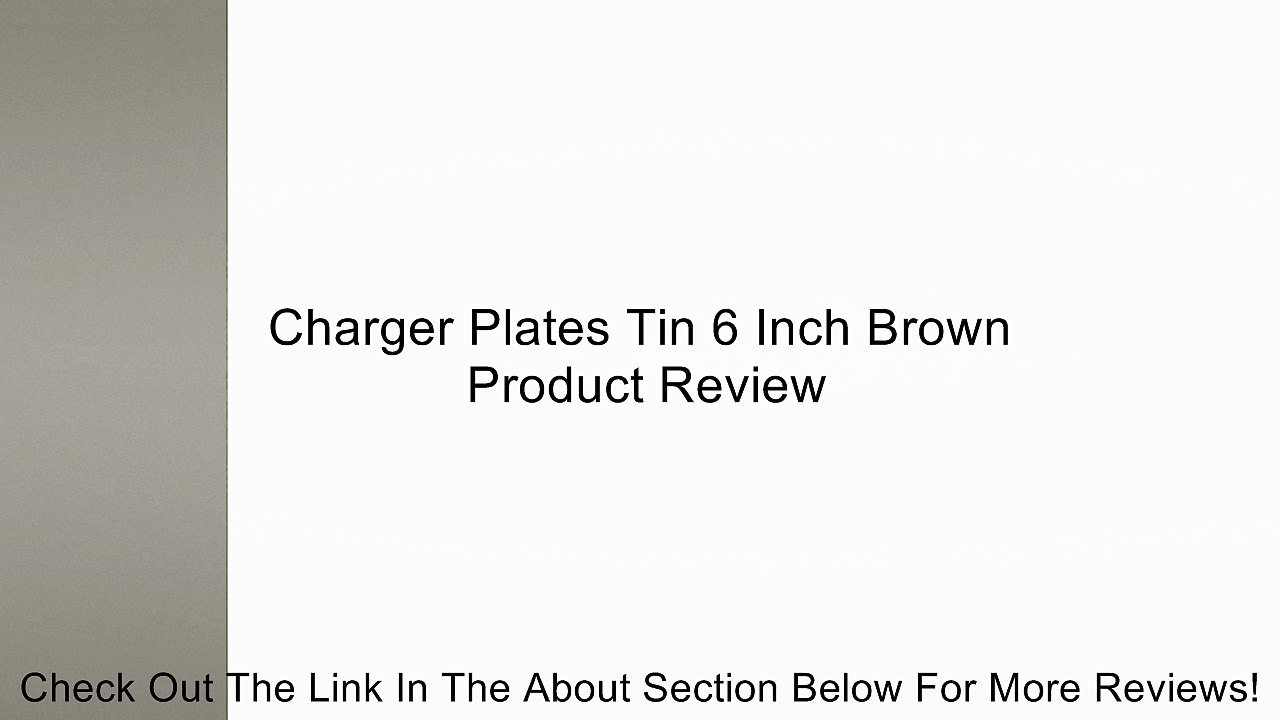 Charger Plates Tin 6 Inch Brown Review