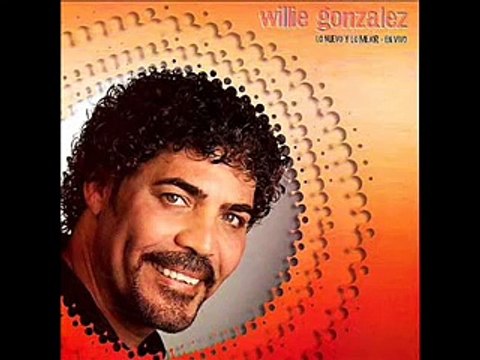 WILLIE GONZALEZ - SI SUPIERAS