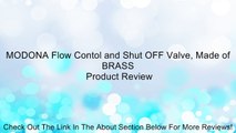 MODONA Flow Contol and Shut OFF Valve, Made of BRASS Review