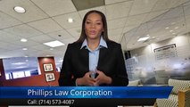 Phillips Law Corporation Santa Ana Exceptional 5 Star Review by Bill M.