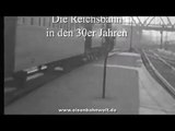 Die Reichsbahn in den 30er Jahren