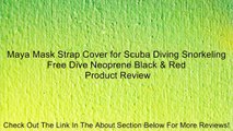 Maya Mask Strap Cover for Scuba Diving Snorkeling Free Dive Neoprene Black & Red Review
