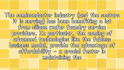 Services From Silicon Wafer Foundry Companies