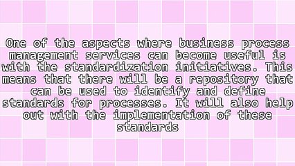 What To Utilize Business Process Management Services For