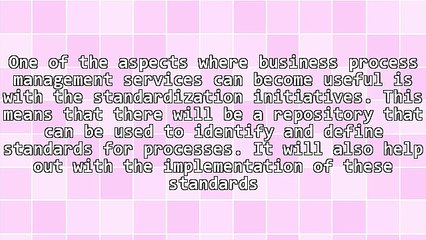 What To Utilize Business Process Management Services For