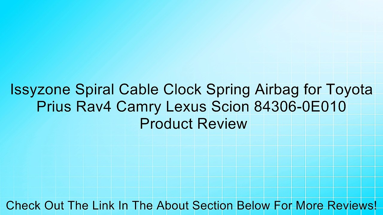 Issyzone Spiral Cable Clock Spring Airbag for Toyota Prius Rav4 Camry Lexus Scion 84306-0E010 Review