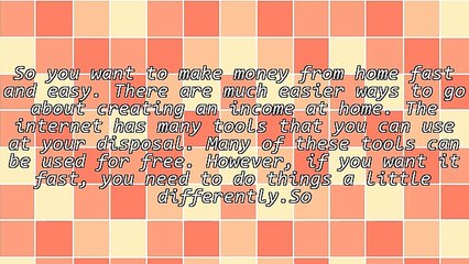 Make Money From Home Fast And Easy