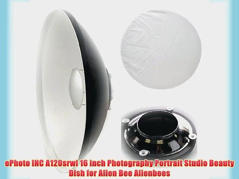 ePhoto INC A120srwl 16 inch Photography Portrait Studio Beauty Dish for Alien Bee Alienbees