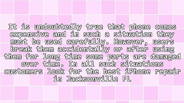 Exclusive Iphone Repair In Jacksonville FL Services At Affordable Cost