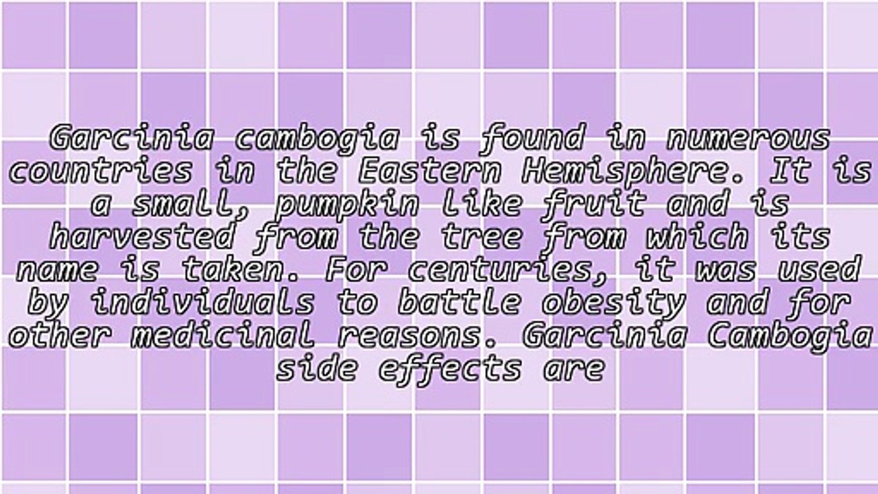Important Information About Garcinia Cambogia Side Effects