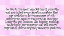 The Responsibilities Of Wedding Catering