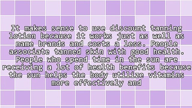 Discount Tanning Lotion For Their Great Tans