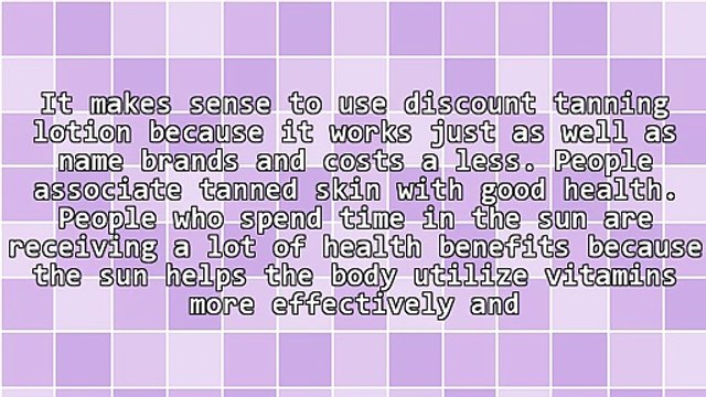 Discount Tanning Lotion For Their Great Tans