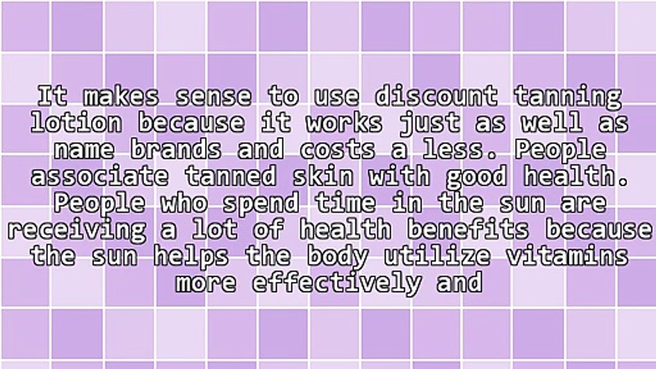 Discount Tanning Lotion For Their Great Tans