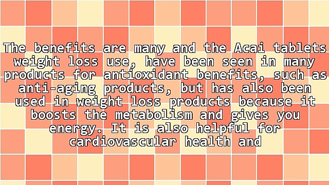 Limited Time Offer On How Acai Berry Tablets Can Be Archived.