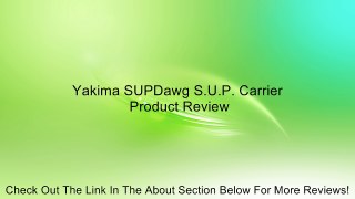 Yakima SUPDawg S.U.P. Carrier Review