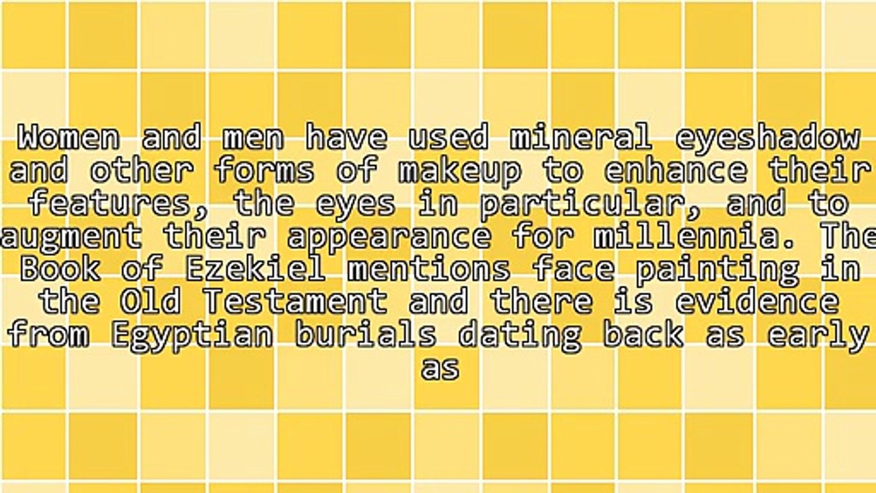 A Condensed Background Of Mineral Eyeshadow For Cosmetic And Other Use