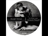 Joseph Terruel - It's Only Love Doing Its Thing
