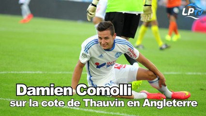 Comolli : "La cote de Thauvin divisée par deux"