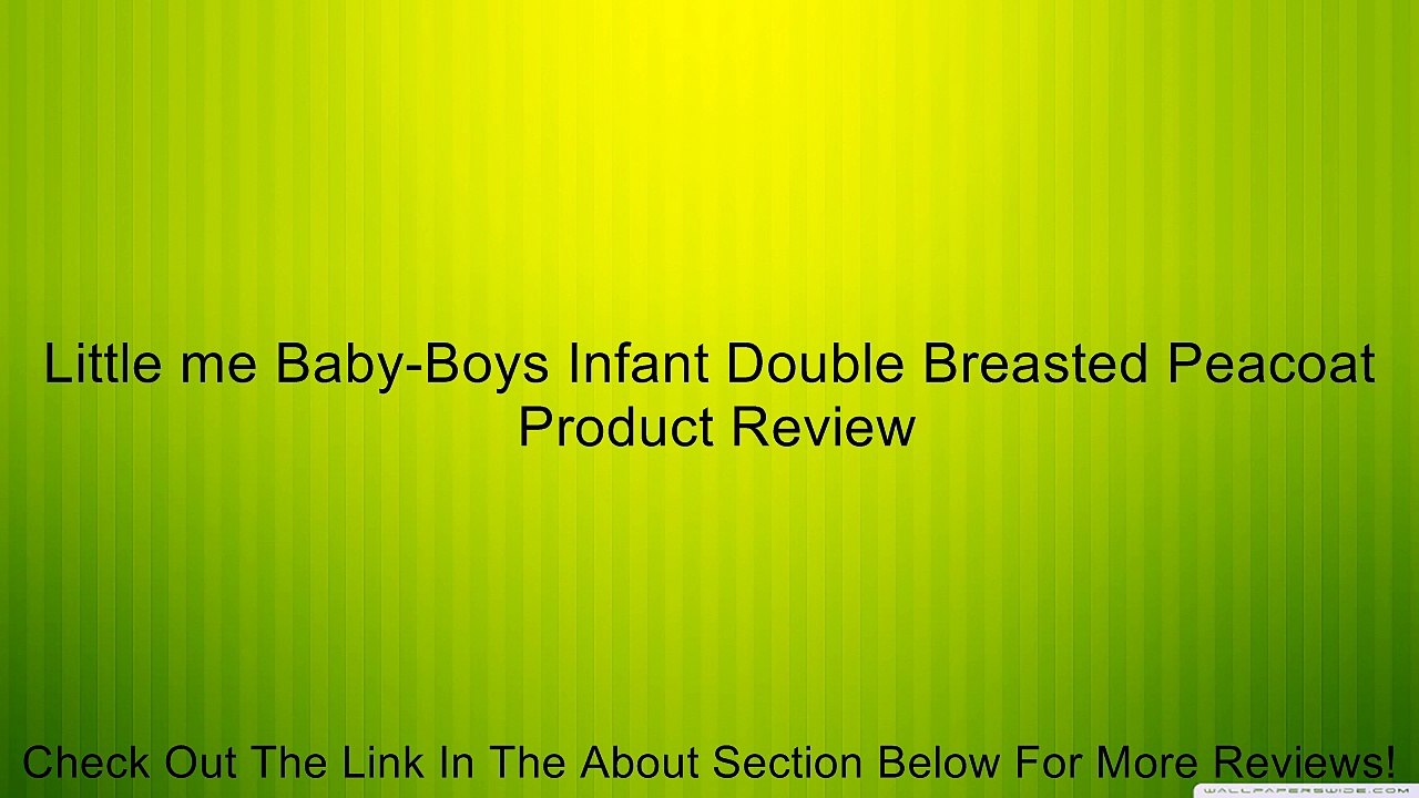Little me Baby-Boys Infant Double Breasted Peacoat Review