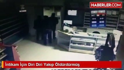 İntikam Uğruna 20 Yaşındaki Genci Diri Diri Yaktı