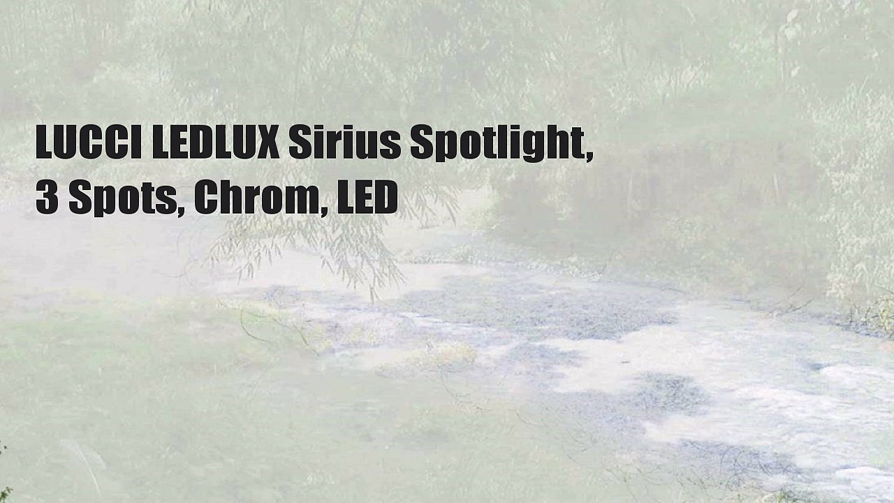 LUCCI LEDLUX Sirius Spotlight, 3 Spots, Chrom, LED