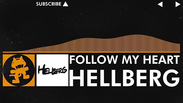 [House] - Hellberg - Follow My Heart [Monstercat Release]