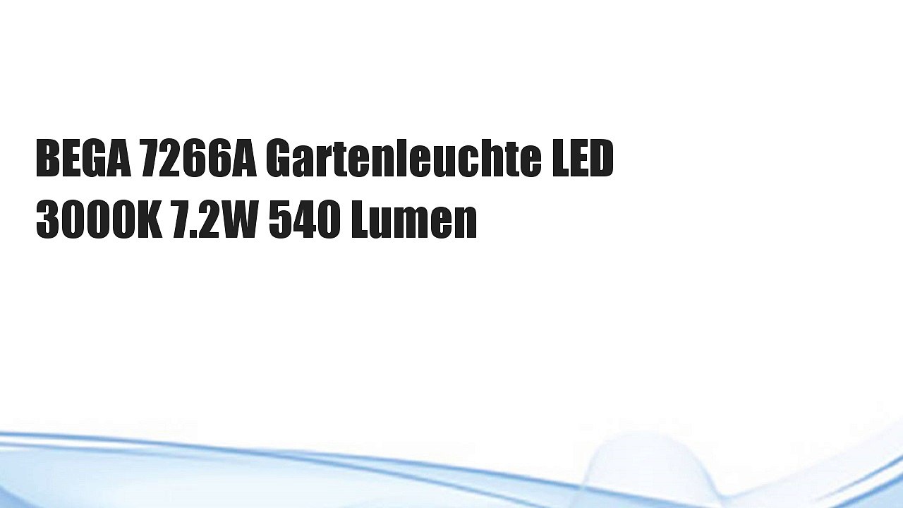 BEGA 7266A Gartenleuchte LED 3000K 7.2W 540 Lumen