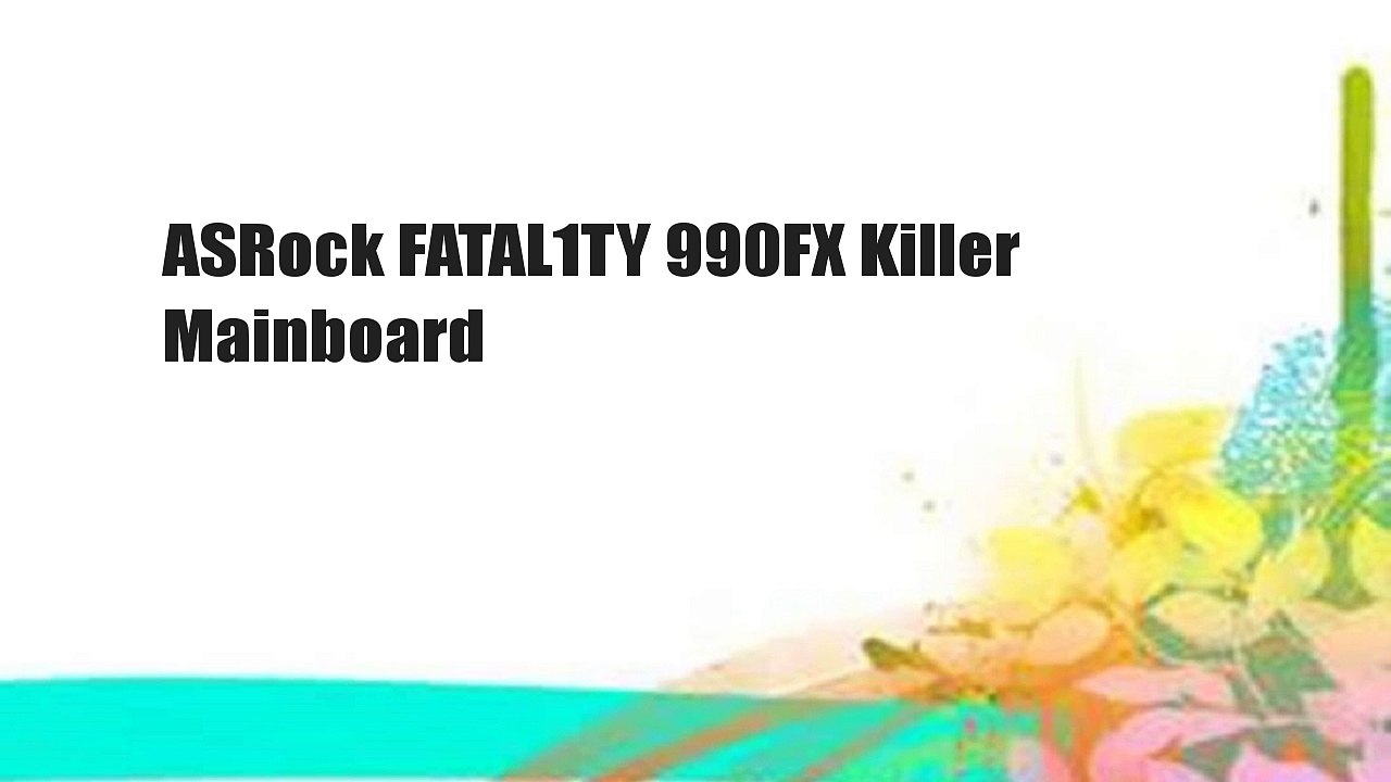 ASRock FATAL1TY 990FX Killer Mainboard