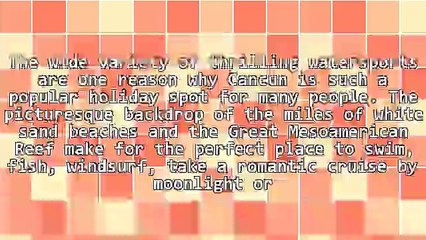 The Best Cancun Activities To Make Your Vacation Enjoyable