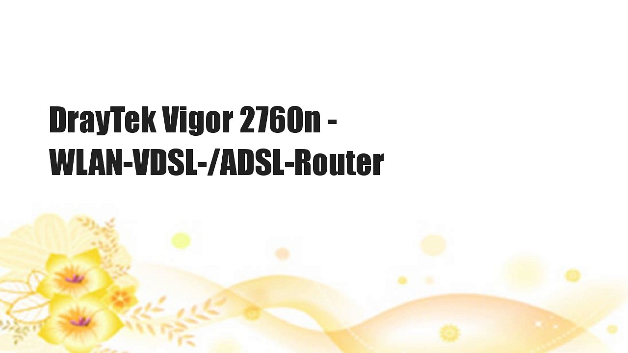 DrayTek Vigor 2760n - WLAN-VDSL-/ADSL-Router