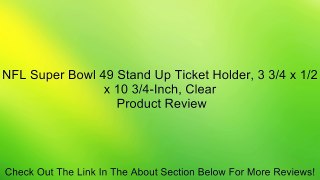 NFL Super Bowl 49 Stand Up Ticket Holder, 3 3/4 x 1/2 x 10 3/4-Inch, Clear Review
