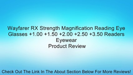 Wayfarer RX Strength Magnification Reading Eye Glasses +1.00 +1.50 +2.00 +2.50 +3.50 Readers Eyewear Review