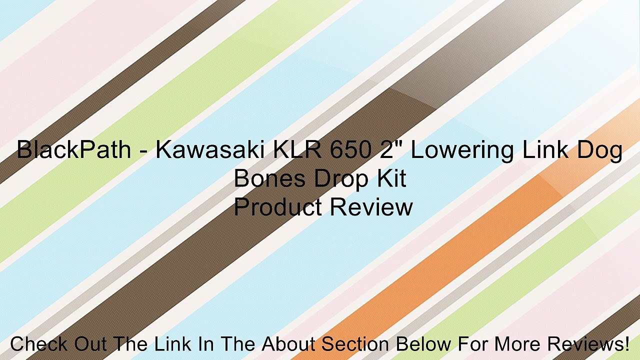BlackPath - Kawasaki KLR 650 2" Lowering Link Dog Bones Drop Kit Review