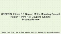 URBEST� 25mm DC Geared Motor Mounting Bracket Holder   4mm Hex Coupling (25mm) Review
