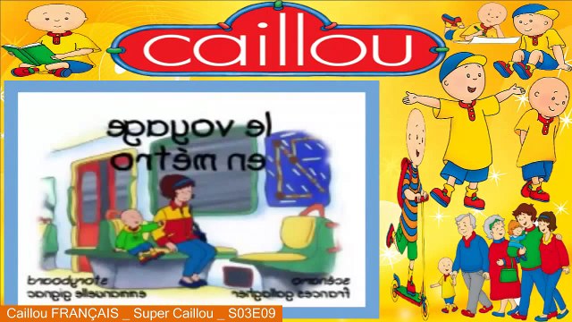 Caillou FRANÇAIS Super Caillou 2015