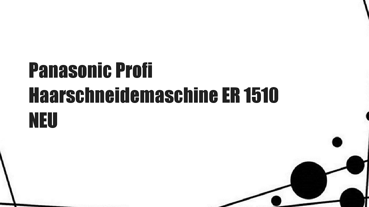 Panasonic Profi Haarschneidemaschine ER 1510 NEU