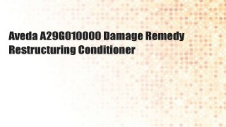 Aveda A29G010000 Damage Remedy Restructuring Conditioner