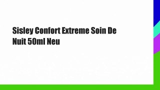 Sisley Confort Extreme Soin De Nuit 50ml Neu