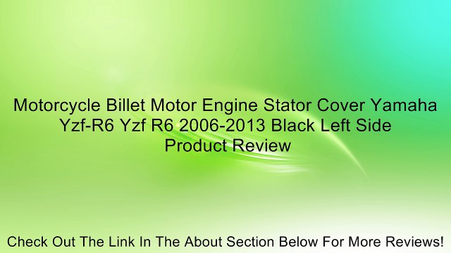 Motorcycle Billet Motor Engine Stator Cover Yamaha Yzf-R6 Yzf R6 2006-2013 Black Left Side Review
